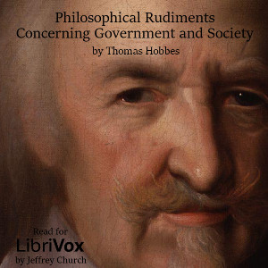 Philosophical Rudiments Concerning Government and Society - Thomas HOBBES Audiobooks - Free Audio Books | Knigi-Audio.com/en/