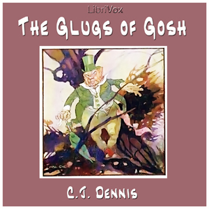 The Glugs of Gosh - C. J. Dennis Audiobooks - Free Audio Books | Knigi-Audio.com/en/