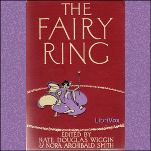 The Fairy Ring - Kate Douglas Wiggin Audiobooks - Free Audio Books | Knigi-Audio.com/en/