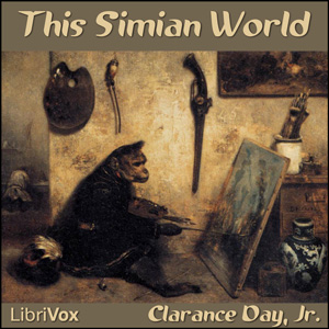 This Simian World - Clarence DAY Audiobooks - Free Audio Books | Knigi-Audio.com/en/