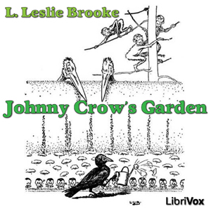 Johnny Crow's Garden - L. Leslie Brooke Audiobooks - Free Audio Books | Knigi-Audio.com/en/