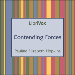 Contending Forces - Pauline Elizabeth Hopkins Audiobooks - Free Audio Books | Knigi-Audio.com/en/