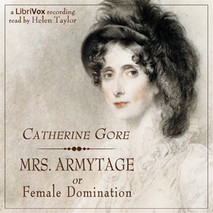 Mrs. Armytage, or Female Domination - Catherine Grace Frances GORE Audiobooks - Free Audio Books | Knigi-Audio.com/en/