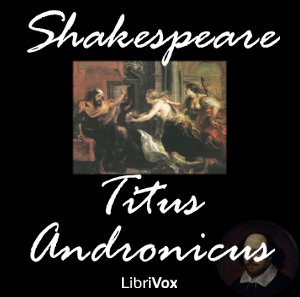 Titus Andronicus - William Shakespeare Audiobooks - Free Audio Books | Knigi-Audio.com/en/