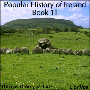 A Popular History of Ireland, Book 11 - Thomas D'Arcy McGee Audiobooks - Free Audio Books | Knigi-Audio.com/en/