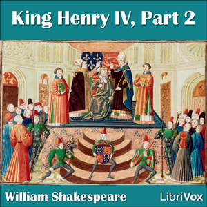 King Henry IV, Part 2 - William Shakespeare Audiobooks - Free Audio Books | Knigi-Audio.com/en/