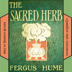 The Sacred Herb - Fergus Hume Audiobooks - Free Audio Books | Knigi-Audio.com/en/