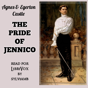 The Pride of Jennico - Egerton CASTLE Audiobooks - Free Audio Books | Knigi-Audio.com/en/