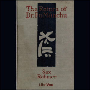 The Return of Dr. Fu-Manchu - Sax Rohmer Audiobooks - Free Audio Books | Knigi-Audio.com/en/