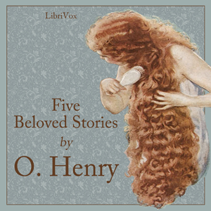 Five Beloved Stories by O. Henry - O. Henry Audiobooks - Free Audio Books | Knigi-Audio.com/en/