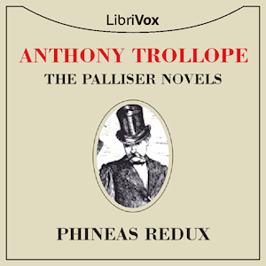 Phineas Redux - Anthony Trollope Audiobooks - Free Audio Books | Knigi-Audio.com/en/