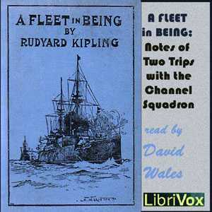 A Fleet In Being; Notes Of Two Trips With The Channel Squadron - Rudyard Kipling Audiobooks - Free Audio Books | Knigi-Audio.com/en/