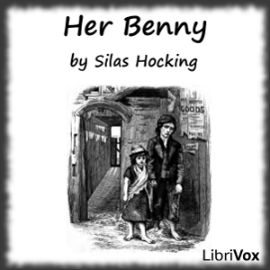 Her Benny - Silas HOCKING Audiobooks - Free Audio Books | Knigi-Audio.com/en/