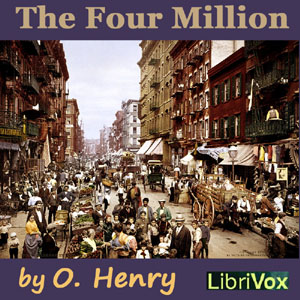 The Four Million (Version 2) - O. Henry Audiobooks - Free Audio Books | Knigi-Audio.com/en/