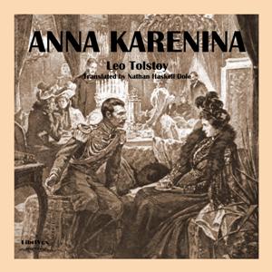 Anna Karenina (Dole translation) - Leo Tolstoy Audiobooks - Free Audio Books | Knigi-Audio.com/en/