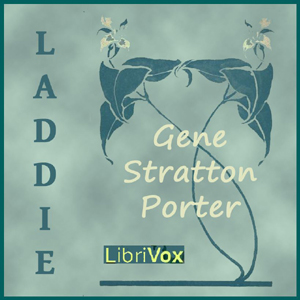 Laddie - Gene STRATTON-PORTER Audiobooks - Free Audio Books | Knigi-Audio.com/en/