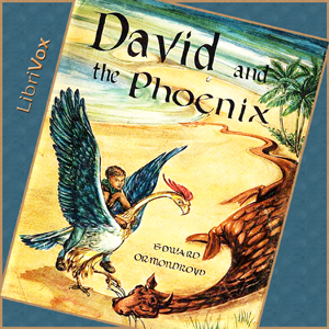 David and the Phoenix - Edward ORMONDROYD Audiobooks - Free Audio Books | Knigi-Audio.com/en/