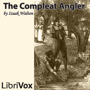 The Compleat Angler - Izaak WALTON Audiobooks - Free Audio Books | Knigi-Audio.com/en/
