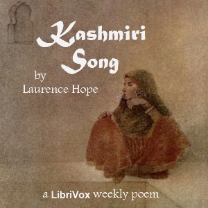 Kashmiri Song - Laurence Hope Audiobooks - Free Audio Books | Knigi-Audio.com/en/