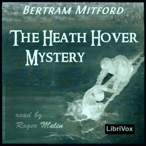 The Heath Hover Mystery - Bertram MITFORD Audiobooks - Free Audio Books | Knigi-Audio.com/en/