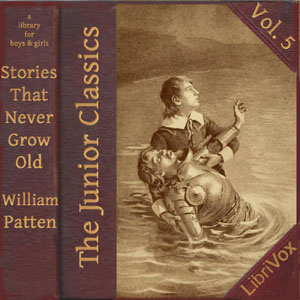 The Junior Classics Volume 5: Stories That Never Grow Old - Various Audiobooks - Free Audio Books | Knigi-Audio.com/en/