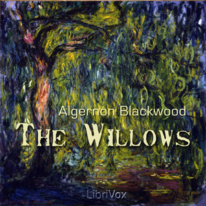 The Willows - Algernon Blackwood Audiobooks - Free Audio Books | Knigi-Audio.com/en/