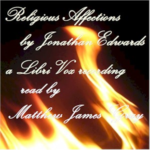 Religious Affections - Jonathan EDWARDS Audiobooks - Free Audio Books | Knigi-Audio.com/en/