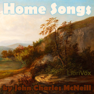 Home Songs - John Charles McNeill Audiobooks - Free Audio Books | Knigi-Audio.com/en/