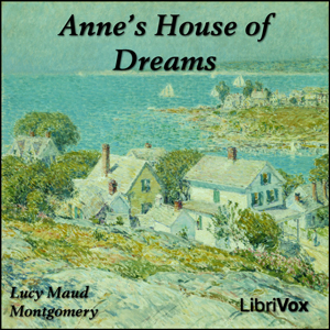 Anne's House of Dreams (version 3) (dramatic reading) - Lucy Maud Montgomery Audiobooks - Free Audio Books | Knigi-Audio.com/en/