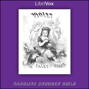 Violet: A Fairy Story - Caroline Snowden GUILD Audiobooks - Free Audio Books | Knigi-Audio.com/en/