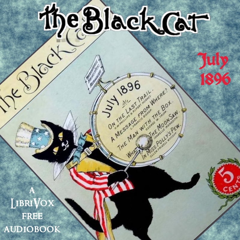 The Black Cat Vol. 01 No. 10 July 1896 - Various Audiobooks - Free Audio Books | Knigi-Audio.com/en/