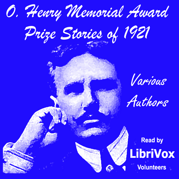 O. Henry Memorial Award Prize Stories of 1921 - Various Audiobooks - Free Audio Books | Knigi-Audio.com/en/