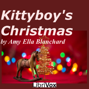 Kittyboy's Christmas - Amy Ella BLANCHARD Audiobooks - Free Audio Books | Knigi-Audio.com/en/