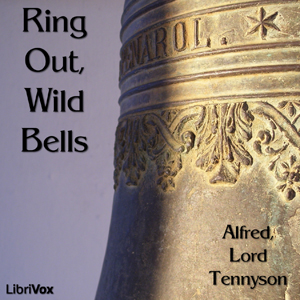 Ring Out, Wild Bells - Alfred, Lord Tennyson Audiobooks - Free Audio Books | Knigi-Audio.com/en/