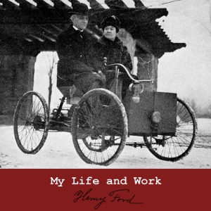 My Life and Work - Henry FORD Audiobooks - Free Audio Books | Knigi-Audio.com/en/