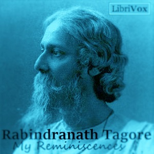 My Reminiscences - Rabindranath Tagore Audiobooks - Free Audio Books | Knigi-Audio.com/en/