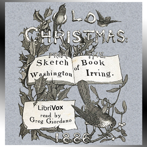 Old Christmas: From the Sketch Book of Washington Irving - Washington Irving Audiobooks - Free Audio Books | Knigi-Audio.com/en/