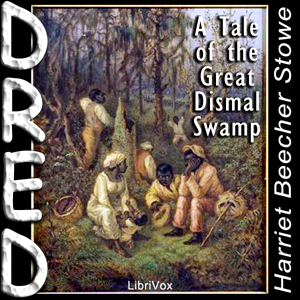 Dred, A Tale of the Great Dismal Swamp - Harriet Beecher Stowe Audiobooks - Free Audio Books | Knigi-Audio.com/en/