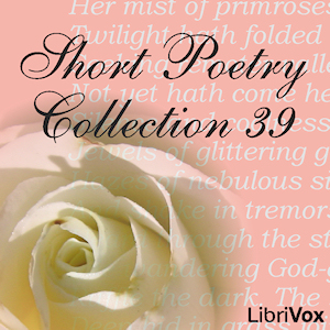 Short Poetry Collection 039 - Various Audiobooks - Free Audio Books | Knigi-Audio.com/en/