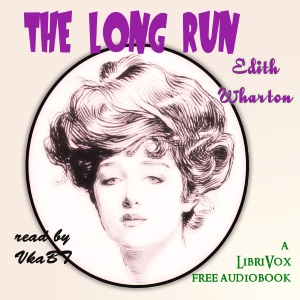 The Long Run - Edith Wharton Audiobooks - Free Audio Books | Knigi-Audio.com/en/