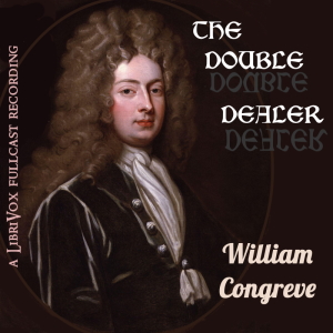 The Double Dealer - William CONGREVE Audiobooks - Free Audio Books | Knigi-Audio.com/en/