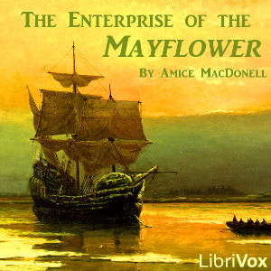 The Enterprise of the ''Mayflower'' - Amice MACDONELL Audiobooks - Free Audio Books | Knigi-Audio.com/en/