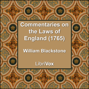 Commentaries on the Laws of England (1765) - William BLACKSTONE Audiobooks - Free Audio Books | Knigi-Audio.com/en/