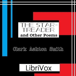 The Star-Treader and Other Poems - Clark Ashton SMITH Audiobooks - Free Audio Books | Knigi-Audio.com/en/