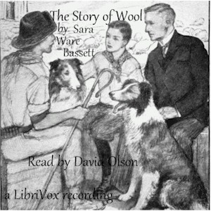 The Story of Wool - Sara Ware BASSETT Audiobooks - Free Audio Books | Knigi-Audio.com/en/