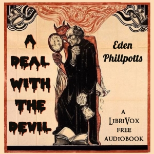 A Deal With The Devil - Eden PHILLPOTTS Audiobooks - Free Audio Books | Knigi-Audio.com/en/