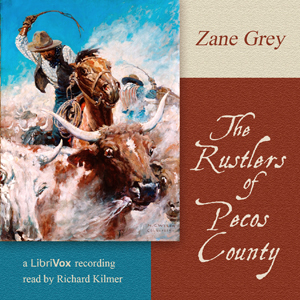 The Rustlers of Pecos County - Zane Grey Audiobooks - Free Audio Books | Knigi-Audio.com/en/