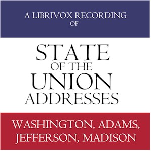 State of the Union Addresses by United States Presidents (1790 - 1816) - Undefined Audiobooks - Free Audio Books | Knigi-Audio.com/en/