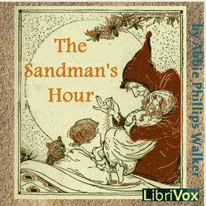 The Sandman's Hour - Abbie Phillips Walker Audiobooks - Free Audio Books | Knigi-Audio.com/en/