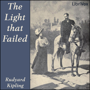The Light That Failed - Rudyard Kipling Audiobooks - Free Audio Books | Knigi-Audio.com/en/